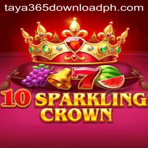 Explore the Thrilling World of 10SparklingCrown with Taya365 Download