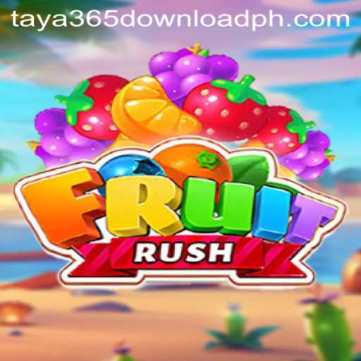 Unveiling FruitRush: Dive into the Adventure and Taya365 Download Guide